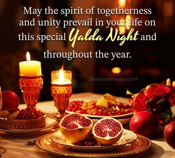 May The Spirit Of Togetherness On This Special Yalda Night