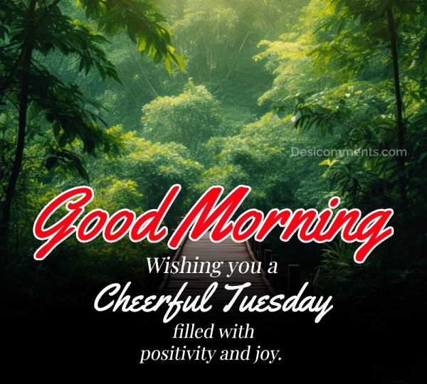 Wishing You A Cheerful Good Morning Tuesday