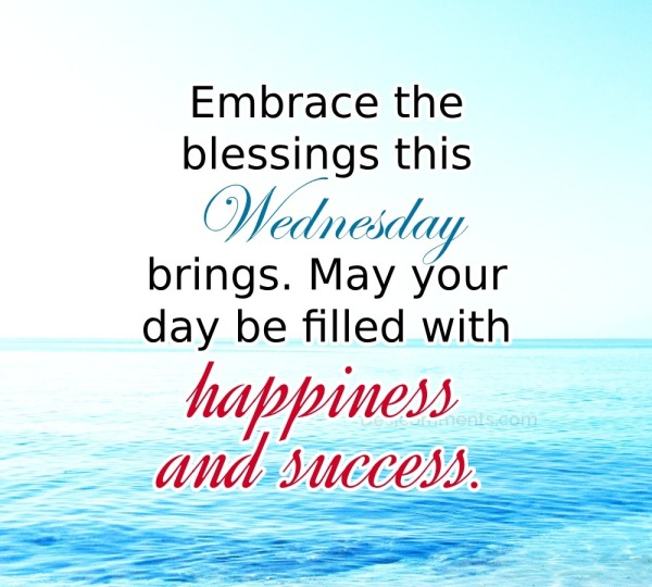Embrace The Blessings This Wednesday