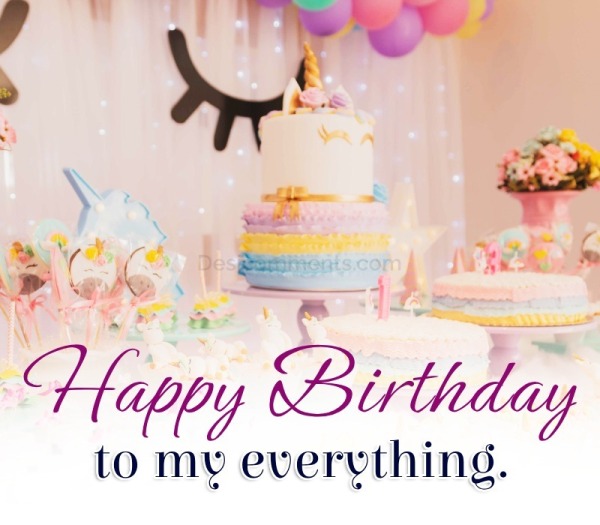 Happy Birthday to my everything
