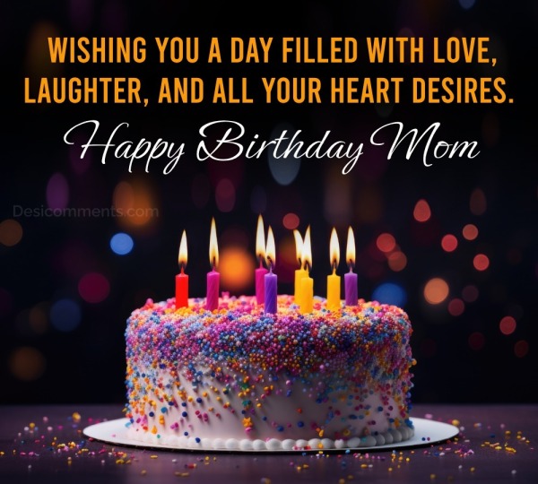 “Wishing You A Happy Birthday, Mom!”