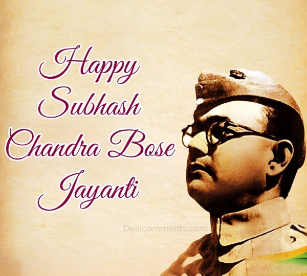 Happy Subhash Chandra Bose Jayanti