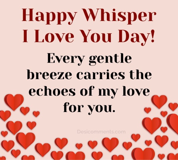 Happy Whisper I Love You Day!