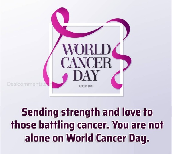 Sending Strength And Love To Those Battling Cancer