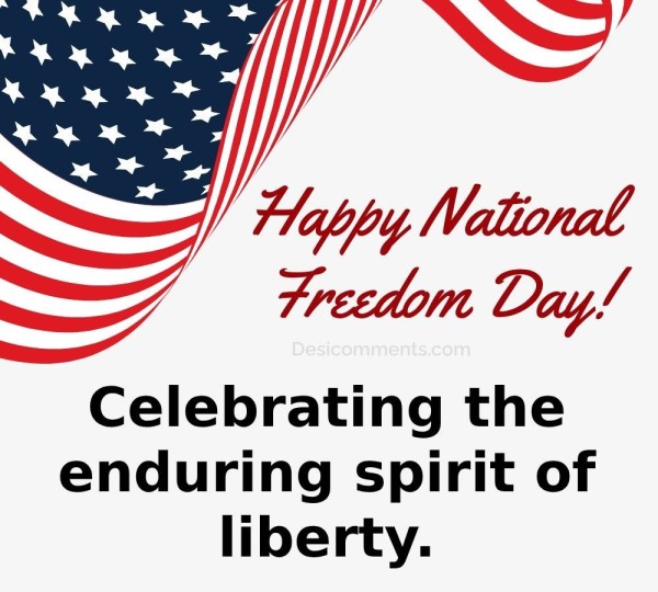 Celebrating The Enduring Spirit Of Liberty