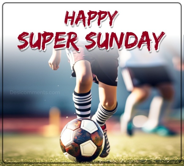 Super Sunday Pictures