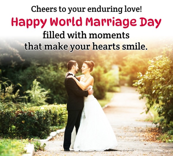 Cheers To Your Enduring Love! Happy World Marriage Day