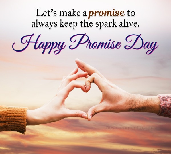 Let's Make A Promise To Always Keep The Spark Alive