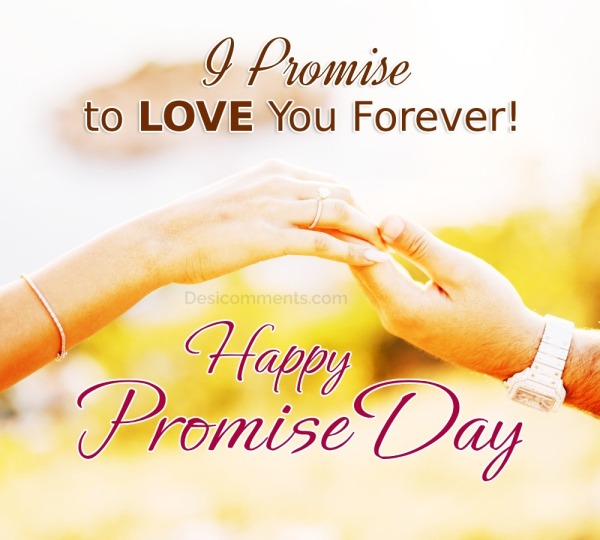 I Promise To Love You Forever! Happy Promise Day