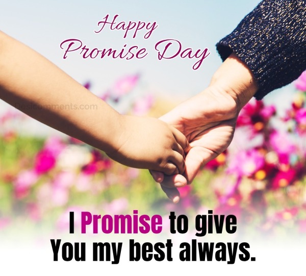 Happy Promise Day I Promise To Give You My Best Always