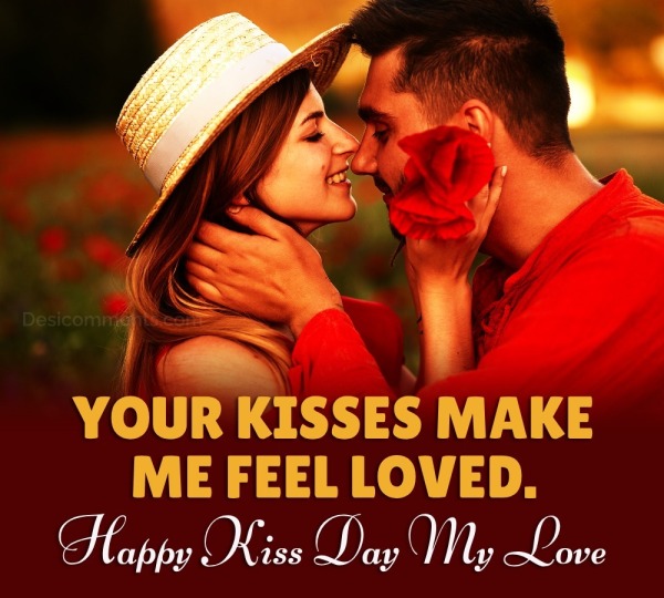 Your Kisses Make Me Feel Loved