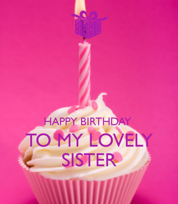 Happy Birthday Sister