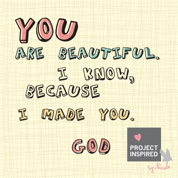 You Are Beautiful. I Know