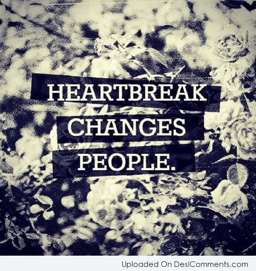 Heartbreak Changes People