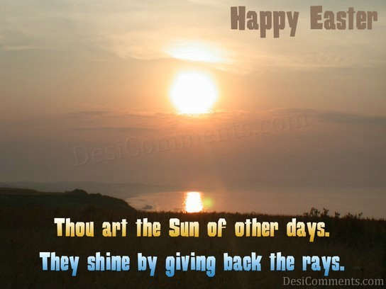 Thou Art The Sun Of Other Day