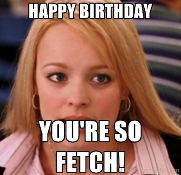 Happy Birthday You re So Fetch