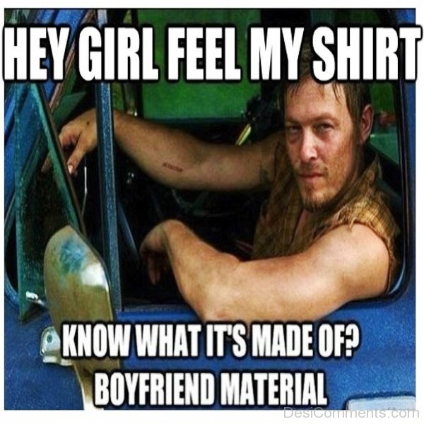 Hey Girl Feel My Shirt