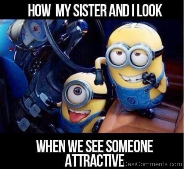 How My Sister And I Look