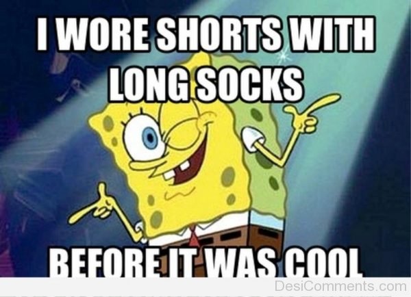 I Wore Shorts With Long Socks
