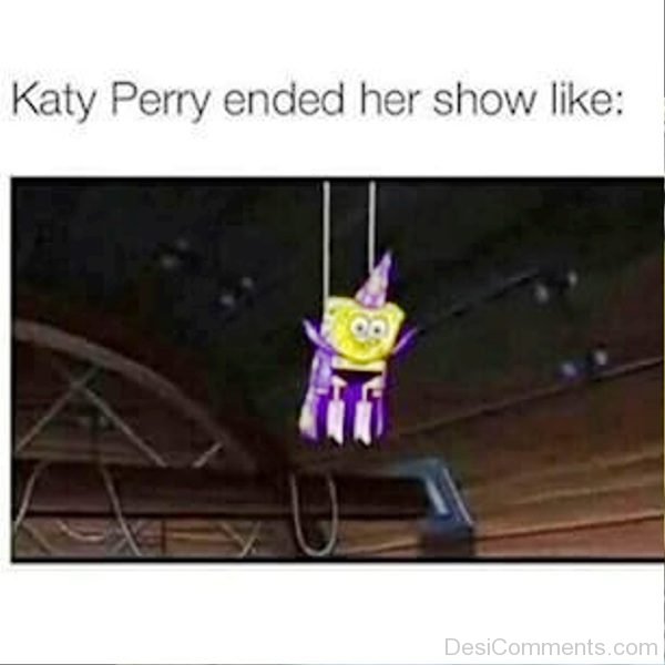 Katy Perry Ended Her Show Like