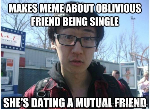 Makes Meme About Oblivious