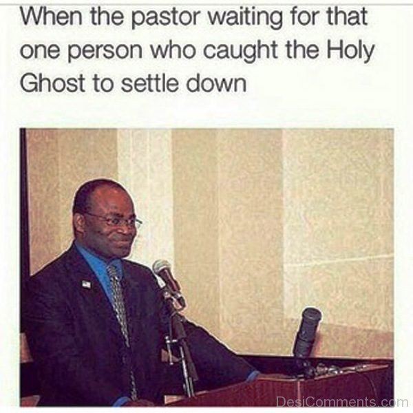When The Pastor Waiting For That