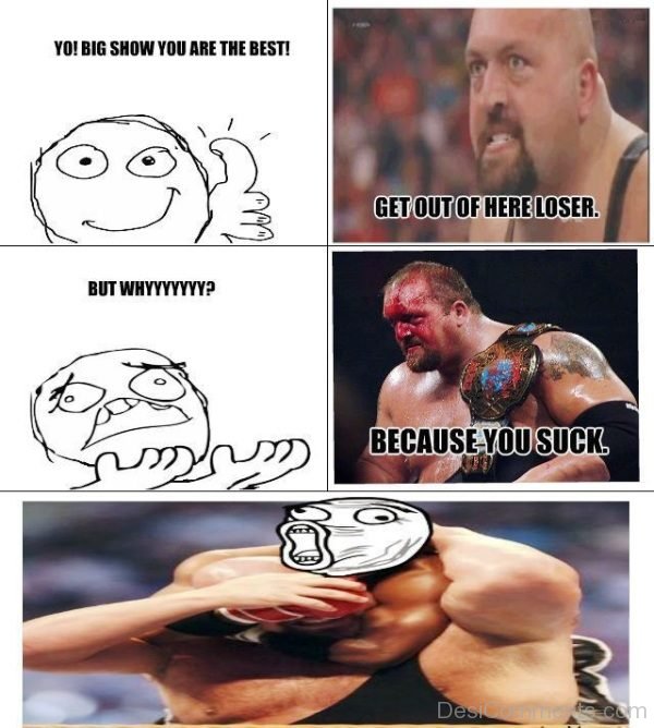 Yo Big Show You Are The Best