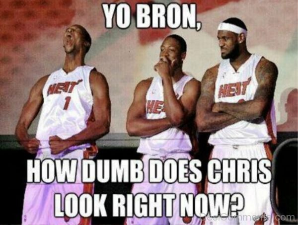 Yo Bron How Dumb Does