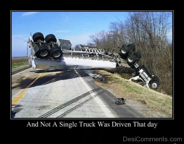 And Not A Single Truck Was Driven That Day