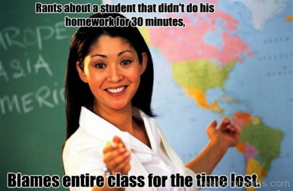Blames Entire Class For The Time Lost