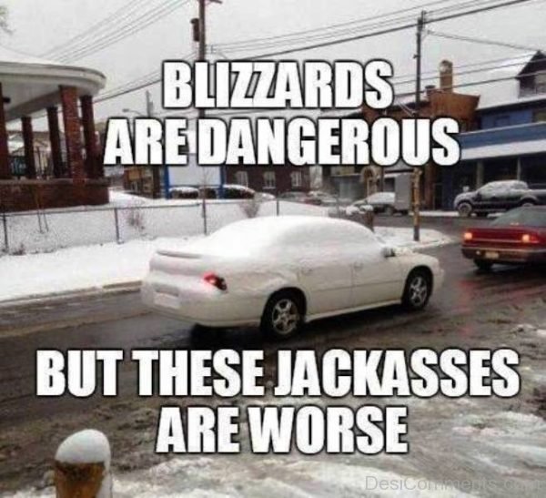 Blizzards Are Dangerous