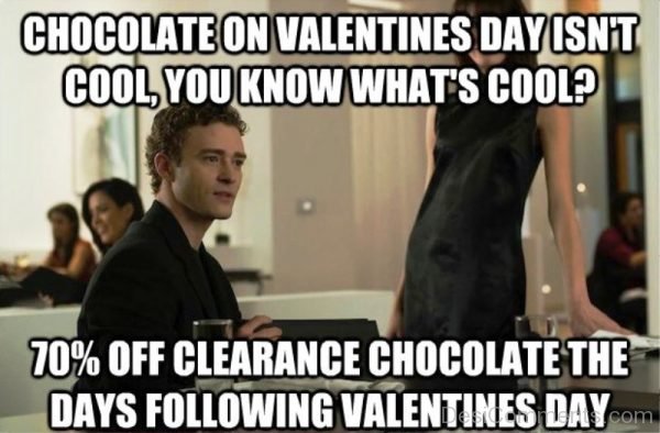 Chocolate On Valentines Day Isnt Cool