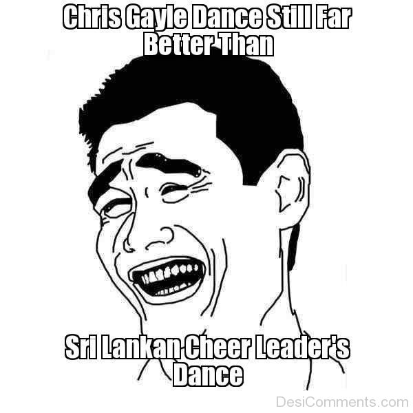 Chris Gayle Dance Still Far Better Than
