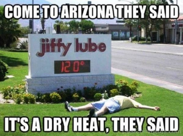 Come To Arizona They Said