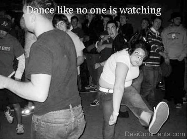Dance Like No One