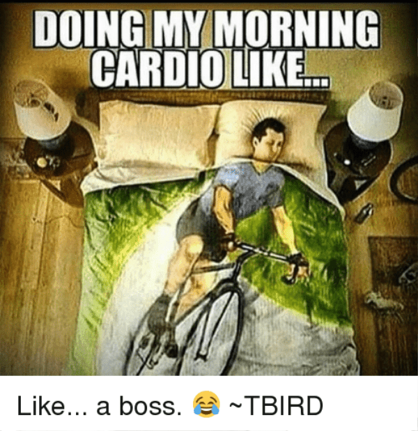 Doing My Morning Cardio Like