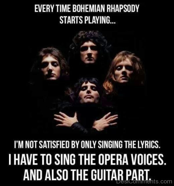 Every Time Bohemian Rhapsody Starts Playing