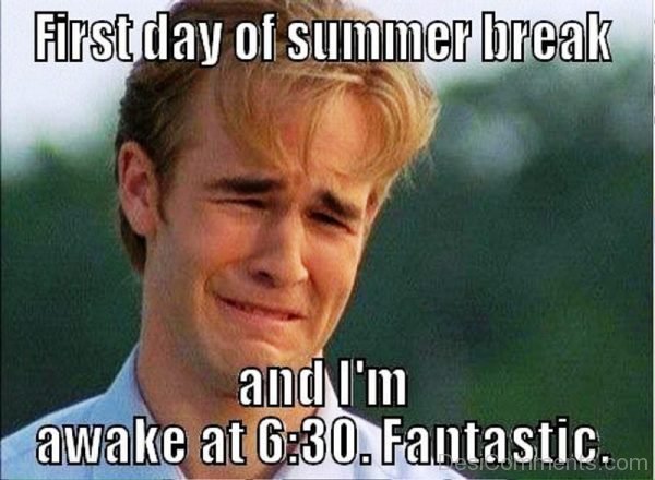 First Day Of Summer Break