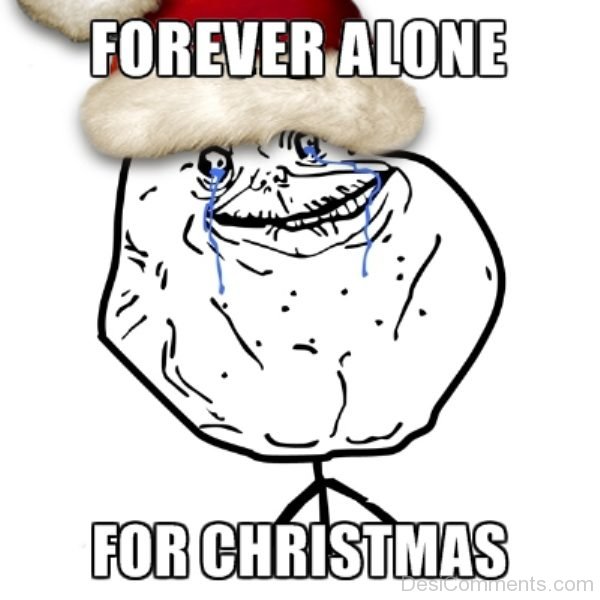 Forever Alone For Christmas