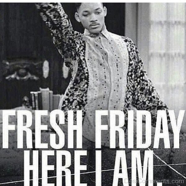 Fresh Friday Here I Am