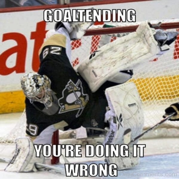 Goaltending You re Doing It Wrong