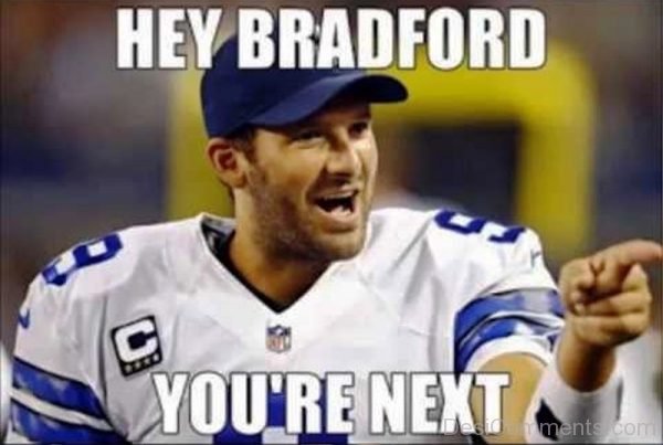 Hey Bradford You re Next