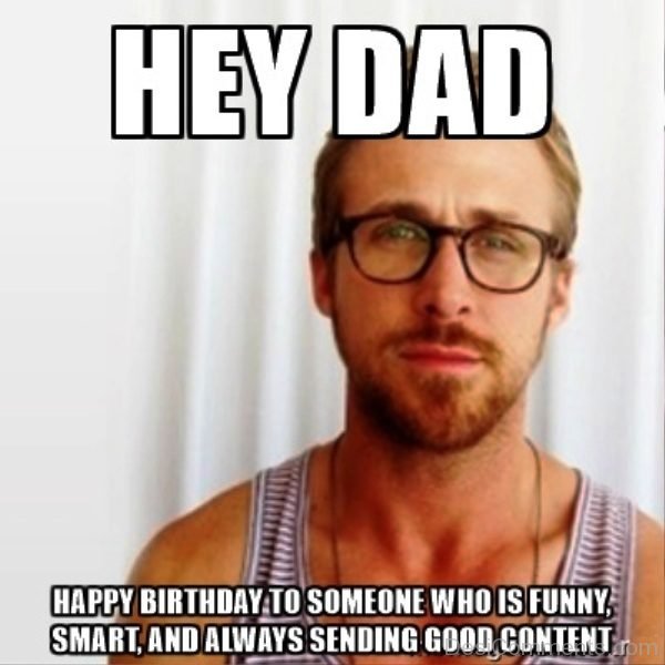 Hey Dad Happy Birthday To Someone