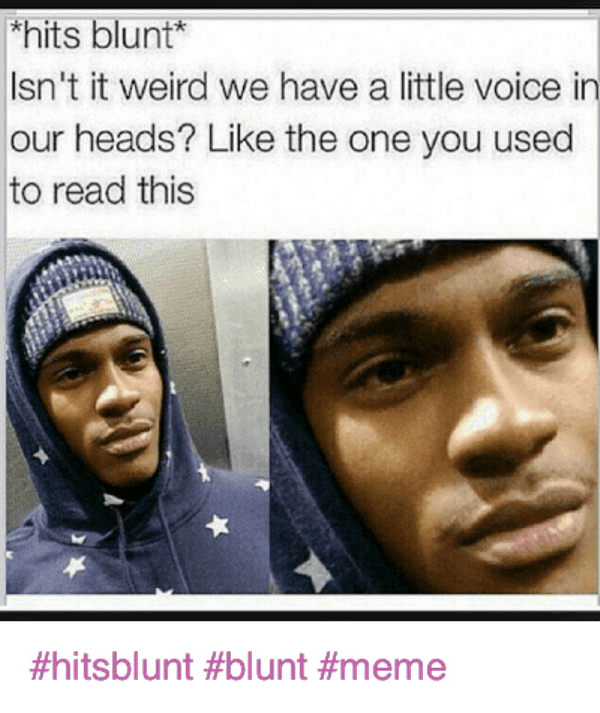 Hits Blunt Isnt Weird We Have A Little Voice