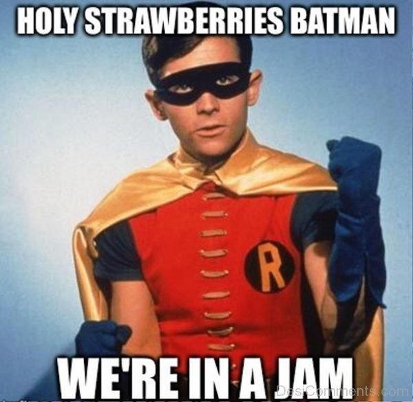 Holy Strawberries Batman