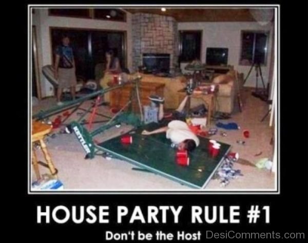 House Party Rule No 1