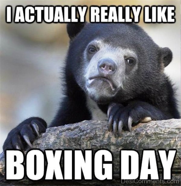 I Actually Really Like Boxing Day