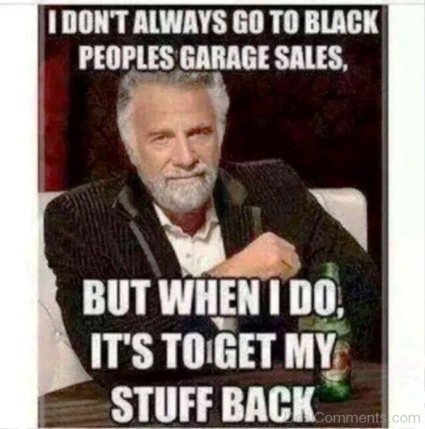 I Dont Always Go To Black