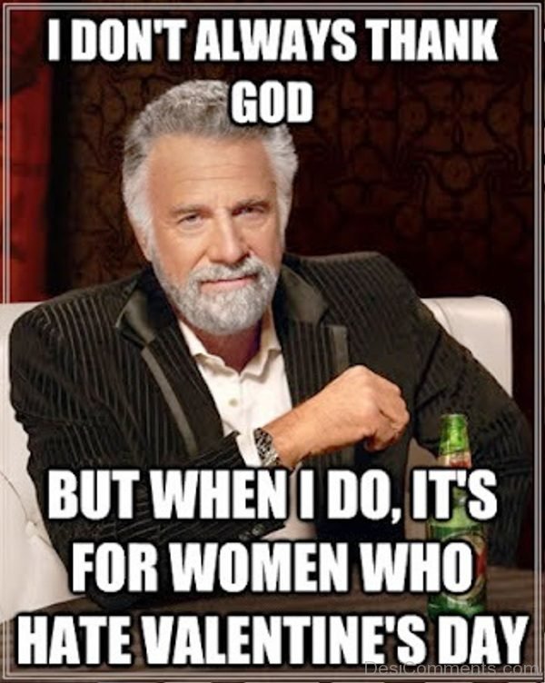 I Dont Always Think God