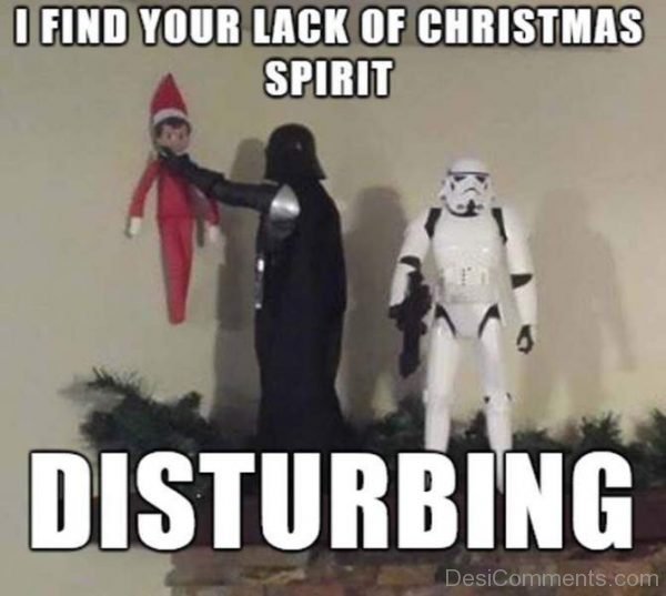 I Find You Lack Of Christmas Spirit
